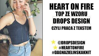 Heart On Fire. Praca ze wzorem z Drops Design.