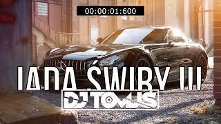 █▬█ █ ▀█▀   JADĄ ŚWIRY !!! #2025 [ Najlepsza VIXA Do Auta ] Vol.100 #REMIXY  #POMPA ️@DJ TomUś