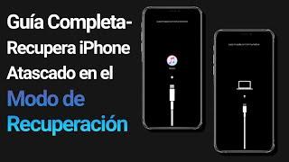 Reparar iPhone Atascado en Modo de Recuperación GRATUITA iOS 12/13/14/15/16/17/18 (Guía Completa)