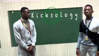 Kicksology Episode 2