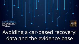 Avoiding a car-based recovery: data and the evidence base