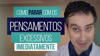 Técnica para parar com os pensamentos excessivos IMEDIATAMENTE