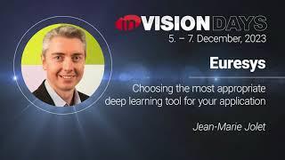 inVision Days - Choosing the most appropriate Deep Learning tool for your application. (V170EN)