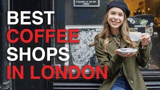 Top Coffee Shops to Visit in London ️ (ft SandyMakesSense) | London Coffee Guide | Love and London