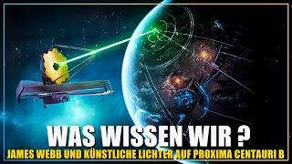 Nahende Sensation?! James Webb und die Entdeckung künstlicher Lichter auf Proxima Centauri B