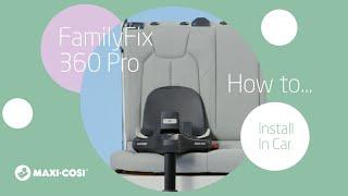 How to install the FamilyFix 360 Pro base in the car