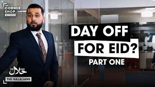 DAY OFF FOR #EID? [Part 1] | The Halalians (ft. Islah)