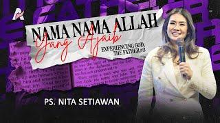 Nama Nama ALLAH yang Ajaib - Ps. Nita Setiawan