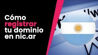 Cómo registrar dominio en nic.ar - Registro de dominios en Argentina - Tutorial paso a paso 2022