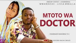 SIMULIZI FUPI: MTOTO WA DOCTOR, By Ankojay