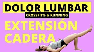 DOLOR LUMBAR: MOVILIDAD EXTENSIÓN CADERA PARA CROSSFIT Y RUNNING + ACTIVACIÓN GLÚTEO