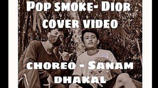 pop smoke- Dior // bicky newar // freestyle// choreography  Sanam dhakal