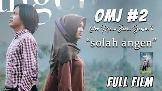 OMJ (Ooo Menu Jarin)#2 - Solah Angen