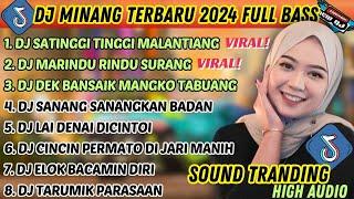 DJ MINANG TERBARU 2024 FULL BASS | VIRAL TIKTOK SATINGGI TINGGI MALINTANG MARINDU RINDU SURANG