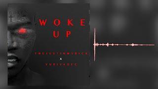 @TheJustinMyrick + @YURIYAOFC Woke Up | Visualizer