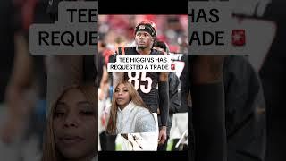 Tee Higgins Requests Trade  #nfl #football #cincinnatibengals #joeburrow #sports