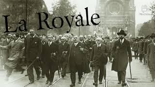 La Royale (Action Française) - French Royalist Song