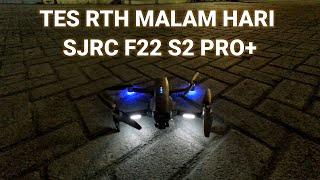 SJRC F22 S2 PRO+ | RTH MALAM HARI