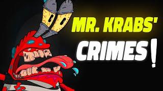 Life behind bars or lethal injection? Mr. Krabs' nastiest crimes!!