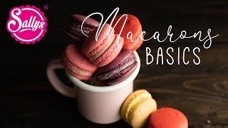 MACARONS - Grundrezept / Sallys Basics / Sallys Welt