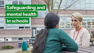 Safeguarding and mental health in schools | Mental Health Awareness Week