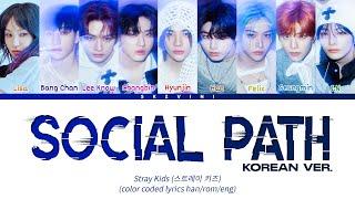 Stray Kids 'Social Path (Feat. LiSA) (Korean Ver.)' Lyrics (Color Coded Lyrics HAN/ROM/ENG)