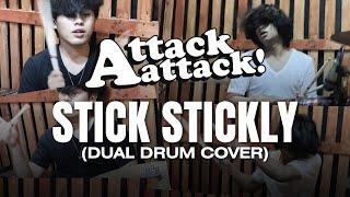Attack Attack! - Stick Stickly (Dual Drum Cover)