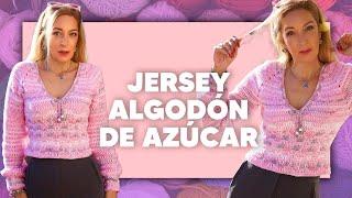 JERSEY ALGODÓN DE AZUCAR  - TEJER CROCHET SÚPER FÁCIL en Tejer es de guapas