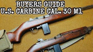 A Quick Buyers Guide for the M1 Carbine| U.S. Carbine Cal. 30 M1