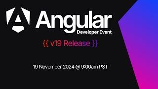 Angular v19 Developer Event