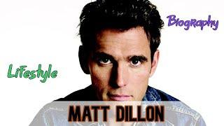 Matt Dillon American Actor Biography & Lifestyle
