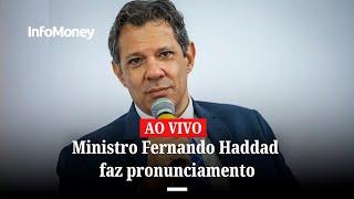 ASSISTA: Ministro Fernando Haddad faz pronunciamento com anúncio de isenção de IR