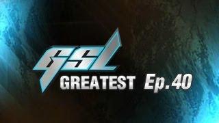 GSL's Greatest Ep.40 - MMA vs sC