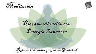 Meditación Eleva tu vibración con Energía Sanadora