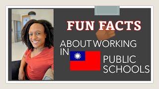 TEACHING ENGLISH in Taiwan // FUN FACTS About Working in TAIWAN PUBLIC SCHOOLS!