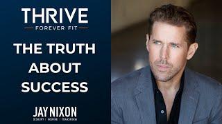 The Truth About Success | Thrive Forever Fit Show | Episode 174