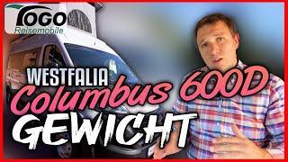  WAS WIEGT EIN WESTFALIA COLUMBUS 600 D  Wir prüfen das Gewicht | 2020 | TOGO REISEMOBILE