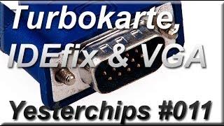 MIGs Yesterchips - Folge #011 Turbokarte, IDEfix und VGA