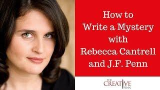 How to Write A Mystery With Rebecca Cantrell And J.F.Penn