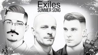 Exiles Summer Song Official Video