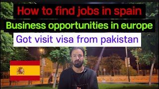 Move to Spain / jobs in Spain / business opportunities in Europe / how to find jobs in Spain