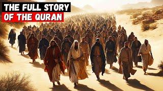 The FULL STORY of the QUR'AN - Every Muslim Must KNOW This