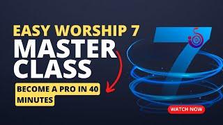 Easyworship 7 Tutorial for Beginners : Getting Started