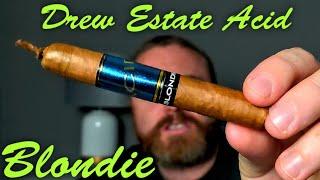 Cigar Review #19 - Drew Estate Acid Blondie