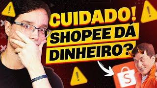 AFILIADO SHOPEE FUNCIONA MESMO OU É ENGANAÇÃO? VEJA AS VANTAGENS E DESVANTAGENS!