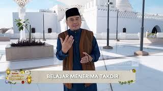 Belajar Menerima Takdir | Kultum Kemuliaan Ramadan bersama Ustaz Hilman Fauzi