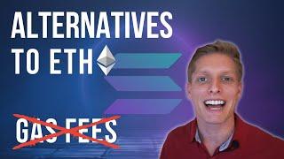 Avoid Ethereum Gas Fees | Five Blockchain Alternatives to Ethereum