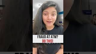 Fraud at ATM? Do This ASAP