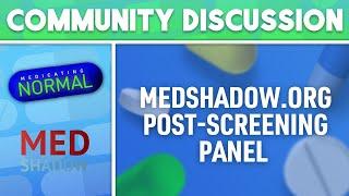 MedShadow.org Post-Screening Panel Discussion