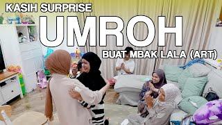 Surprise ngajak ART UMROH!